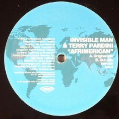 Invisible Man & Terry Pardini - Invisible Man & Terry Pardini - Afrimerican - Map Dance