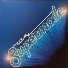 Supermode - Supermode - Tell Me Why (Disc 2) - Data