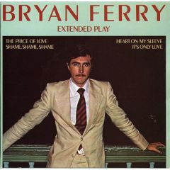 Bryan Ferry - Bryan Ferry - Extended Play - Island Records