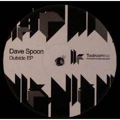 Dave Spoon - Dave Spoon - Outside EP - Toolroom