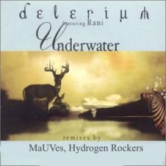 Delerium Feat Rani - Delerium Feat Rani - Underwater (Remixes Part2) - Nettwerk