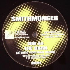 Smithmonger - Smithmonger - The Dark - 10 Kilo 