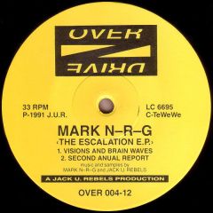 Mark N-R-G - Mark N-R-G - The Escalation E.P. - Overdrive