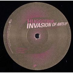 Huggotron - Huggotron - Invasion Of Ants EP - ELP