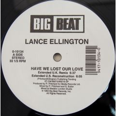Lance Ellington - Lance Ellington - Have We Lost Our Love - Big Beat