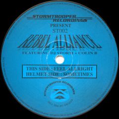 Rebel Alliance - Rebel Alliance - Feel Alright - Stormtrooper Recordings