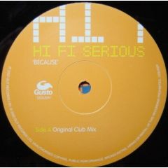 Hi Fi Serious - Hi Fi Serious - Because - Gusto Records