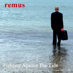 Remus - Remus - Fighting Against The Tide - Romola