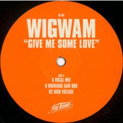 Wigwam - Wigwam - Give Me Some Love - Nu-Tone