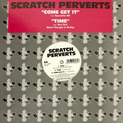 Scratch Perverts - Scratch Perverts - Come Get It - Scratch Perverts Records