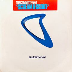 The Committee - The Committee - Scream & Shout - Subliminal