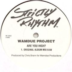 Wamdue Project - Wamdue Project - Are You High? - Strictly Rhythm