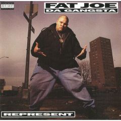 Fat Joe Da Gangsta - Fat Joe Da Gangsta - Represent - Relativity
