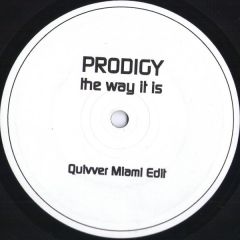 The Prodigy - The Prodigy - The Way It Is (Quivver Miami Edit) - Quacko