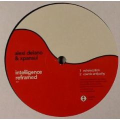 Alexi Delano & Xpansul - Alexi Delano & Xpansul - Intelligence Reframed - Plus 8 Records