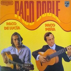 Paco De Lucía, Paco Peña - Paco De Lucía, Paco Peña - Paco Doble - Philips
