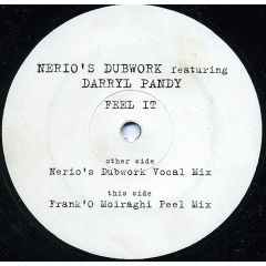 Nerio's Dubwork Featuring Darryl Pandy - Nerio's Dubwork Featuring Darryl Pandy - Feel It - Reshape