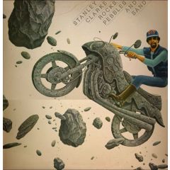 Stanley Clarke - Stanley Clarke - Rocks, Pebbles And Sand - Epic
