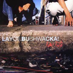 Layo & Bushwacka! - Layo & Bushwacka! - Low Life - End Records