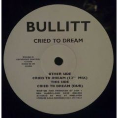 Bullitt - Bullitt - Cried To Dream - Vc Recordings