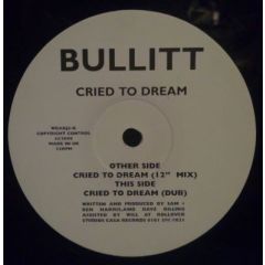 Bullitt - Bullitt - Cried To Dream - Vc Recordings