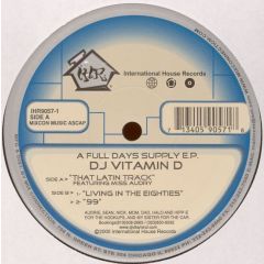 DJ Vitamin D  - DJ Vitamin D  - A Full Days Supply E.P - Internat.House