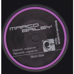 Marco Bailey - Marco Bailey - Capture / Remarks - Mb Elektronics