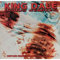 King Dale - King Dale - Bonus (Remixes) - Massive Drive