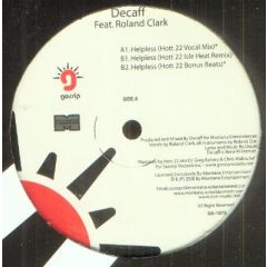 Decaff Feat. Roland Clark - Decaff Feat. Roland Clark - Helpless - Gossip