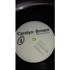 Carolyn Brown - Carolyn Brown - Where Is The Love - Mix2inside Records