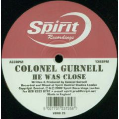 Colonel Gurnell - Colonel Gurnell - He Was Close - Spirit