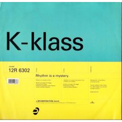K Klass - K Klass - Rhythm Is A Mystery - Deconstruction
