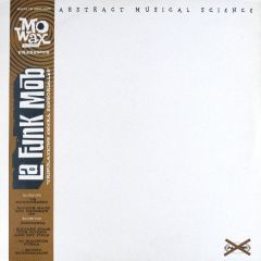 La Funk Mob - La Funk Mob - Tribulations Extra Sensorielles - Mo Wax