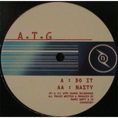 ATG - ATG - Do It/Nasty - Charge