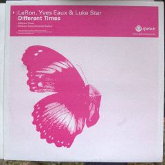 Le Ron, Yves Eaux & Luke Star - Le Ron, Yves Eaux & Luke Star - Different Times - Sprout
