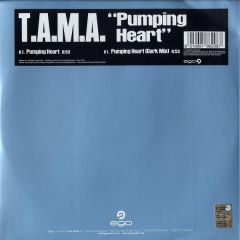 T.A.M.A. - T.A.M.A. - Pumping Heart - Ego Music