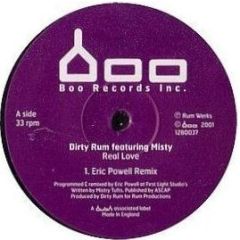 Dirty Rum Featuring Misty - Dirty Rum Featuring Misty - Real Love - Bush Boo