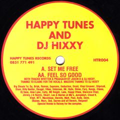 Happy Tunes And Hixxy - Happy Tunes And Hixxy - Set Me Free / Feel So Good - Happy Tunes Records