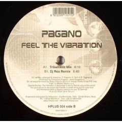Pagano - Pagano - Feel The Vibration - H-Plus 24 