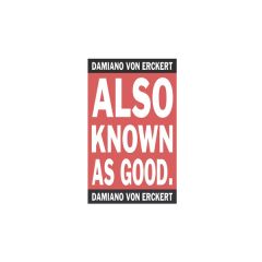Damiano von Erckert - Damiano von Erckert - Also Known As Good. - ava.