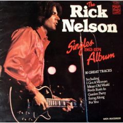 Rick Nelson - Rick Nelson - The Rick Nelson Singles Album 1963-1974 - Music For Pleasure