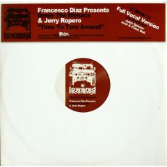 Francesco Diaz Presents Jerry Ropero & Denis The Menace - Francesco Diaz Presents Jerry Ropero & Denis The Menace - Time To Turn Around - Lowered Recordings