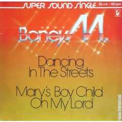 Boney M. - Boney M. - Dancing In The Streets / Mary's Boy Child/Oh My Lord - Hansa International
