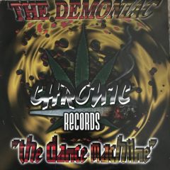 The Demoniac - The Demoniac - The Dance Machine - Chronic