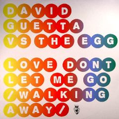 David Guetta Vs The Egg - David Guetta Vs The Egg - Love Don't Let Me Go (Walking Away) - Vendetta