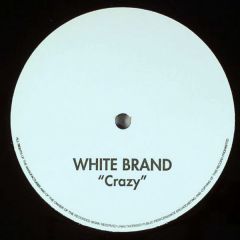White Brand - White Brand - Crazy - Stop And Go
