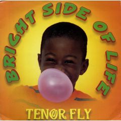 Tenor Fly - Tenor Fly - Bright Side Of Life - Mango