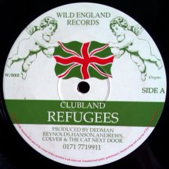 Clubland Refugees - Clubland Refugees - Untitled - Wild England Recordings