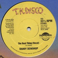 Daddy Dewdrop - Daddy Dewdrop - The Real Thing - T K Disco