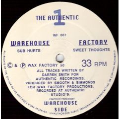 The Authentic 1 - The Authentic 1 - Sub Hurts / Sweet Thoughts - Wax Factory